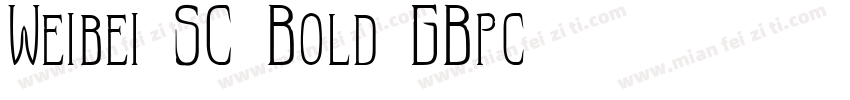 Weibei SC-Bold-GBpc-字体转换